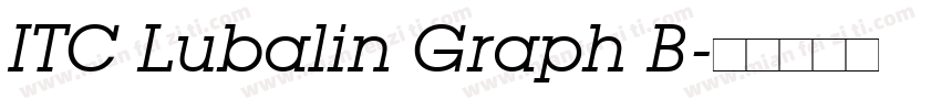 ITC Lubalin Graph B字体转换